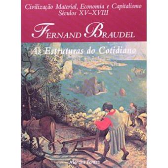 Civilização Material, Economia E Capitalismo - Volume 1 - 1