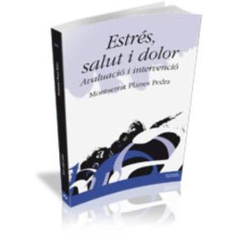 Estres, salut i dolor - avaluacio i intervencio - 1