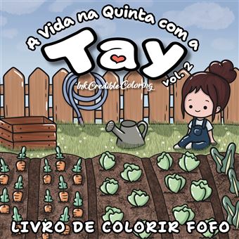 A Vida Na Quinta Com A Tay Vol. 2 - Livro De Colorir Fofo - Um Livro De Colorir Relaxante Para Adultos Inspirado Na Vida No Campo - 1