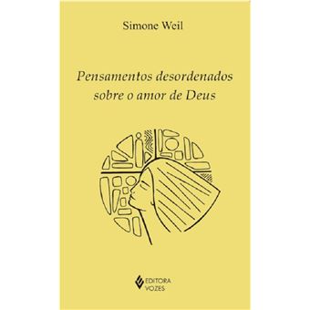 Pensamentos desordenados sobre o amor de Deus - 1