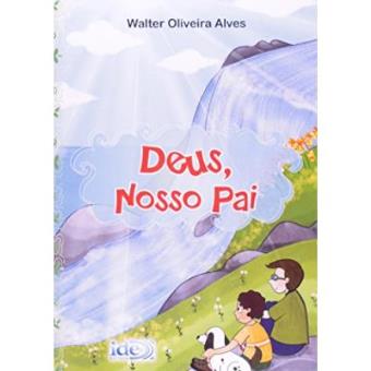 Deus, Nosso Pai - 1