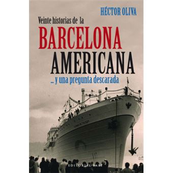 Veinte Historias De La Barcelona Americana - 1