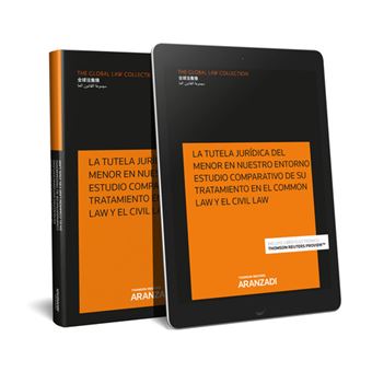 La tutela juridica del menor en nuestro entorno estudio comparativo de su tratamiento en el common l - 1