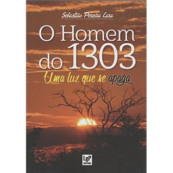 Homem Do 1303 O Uma Luz Que Se Apaga - 1
