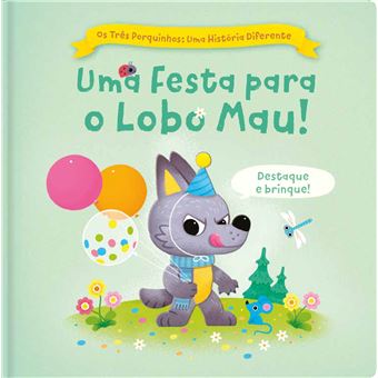 Os Três Porquinhos: Uma História Diferente - Uma Festa Para O Lobo Mau - 1