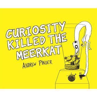Curiosity Killed the Meerkat - 1