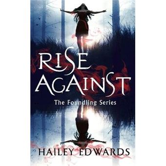 Rise Against A Foundling Novel The Foundling Series - 1