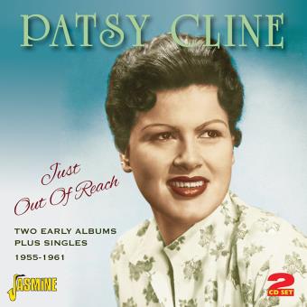 Cline, Patsy-2cd's-Just Out Of Reach-Two Early Albums Plus Singles 1955-1961 - 1