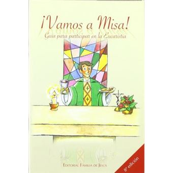 ¡Vamos a misa! : guía para participar en la eucaristía - 1