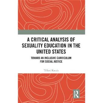 A Critical Analysis Of Sexuality Education In The United States - 1