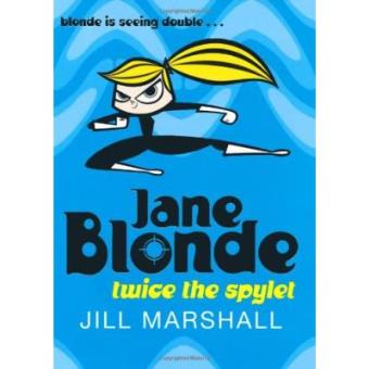 Jane Blonde - Twice the Spylet - Paperback - 2007 - 1