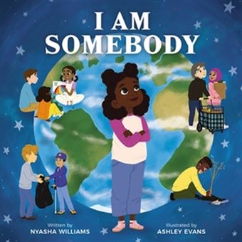 I Am Somebody By Nyasha Williams - 1