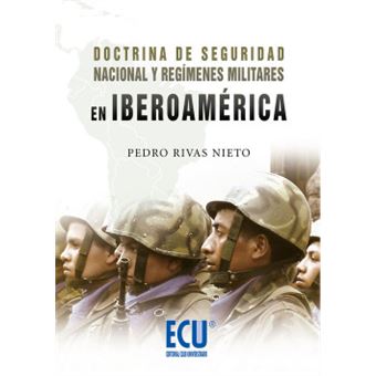Doctrina de seguridad nacional y regímenes militares en Iberomérica - 1
