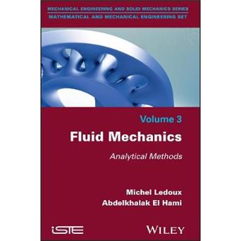 Fluid Mechanics Analytical Methods Mechanical Engineering And Solid Mechanics Mathematical And Mechanical Engineering Set - 1