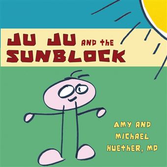 ju Ju And The Sunblock Paperback - - 1