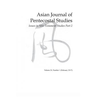 Asian Journal Of Pentecostal Studies, Volume , Number - 1
