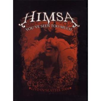 Himsa-You'Ve Seen Too Much - 1