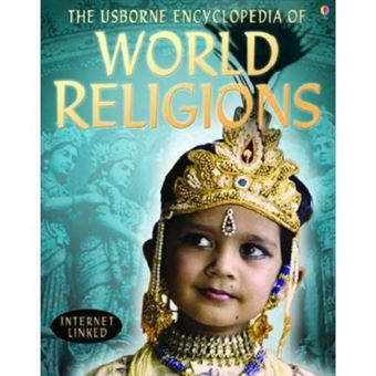 The Usborne Internet-linked Encyclopedia of World Religions - 1