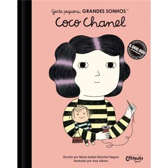 Gente pequena, Grandes sonhos. Coco Chanel: Volume 1 - 1