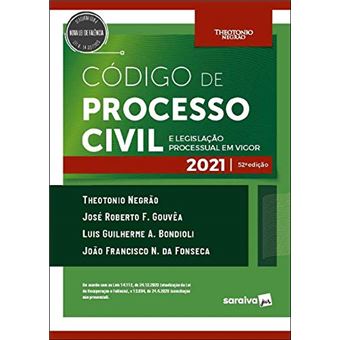 CÓDIGO DE PROCESSO CIVIL E LEGISLAÇÃO PROCESSUAL EM VIGOR - 52ª EDIÇÃO 2021 - 1