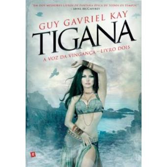 Tigana. A Voz Da Vingança - Livro Dois - 1