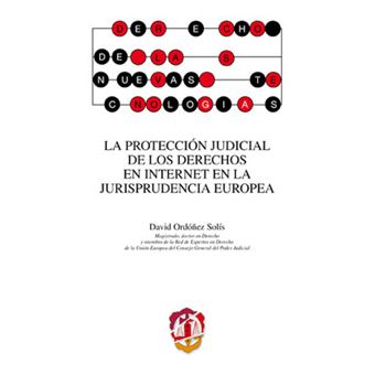 Protección Judicial De Los Derechos En Internet En La Jurisprudencia Europea - 1