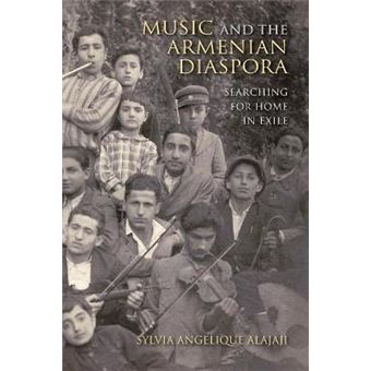 Music And The Armenian Diaspora Searching For Home In Exile Public Cultures Of The Middle East And North Africa - 1
