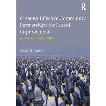 Creating Effective Community Partnerships for School Improvement - A Guide for School Leaders - Paperback - 2013 - 1