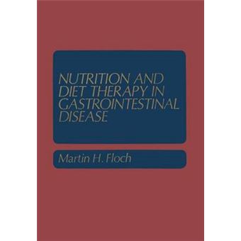 Nutrition and Diet Therapy in Gastrointestinal Disease - Paperback - 2013 - 1