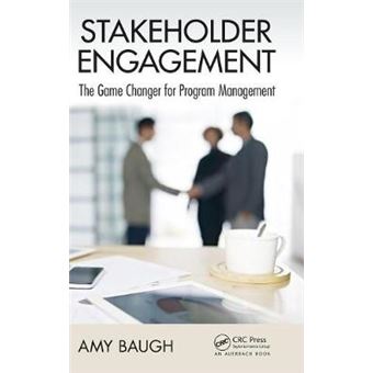 Stakeholder Engagement - The Game Changer for Program Management - Hardback - 2015 - 1