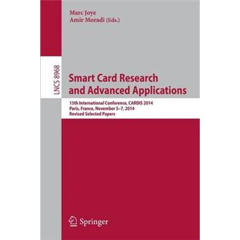 Smart Card Research and Advanced Applications - 13th International Conference, CARDIS 2014, Paris, France, November 5-7, 2014 - Paperback - 2015 - 1