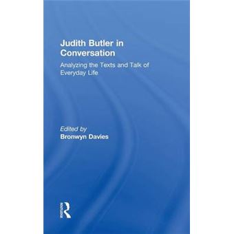 Judith Butler in Conversation - Analyzing the Texts and Talk of Everyday Life - Hardback - 2007 - 1
