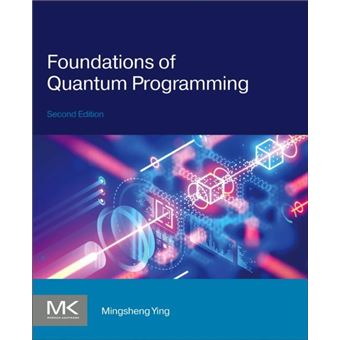 Foundations Of Quantum Programming - 1