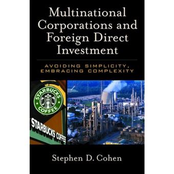 Multinational Corporations and Foreign Direct Investment - Avoiding Simplicity, Embracing Complexity - Paperback - 2007 - 1