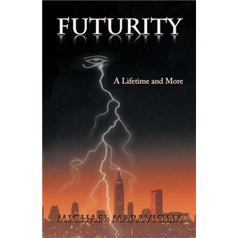 Futurity - A Lifetime and More - Paperback / softback - 2010 - 1
