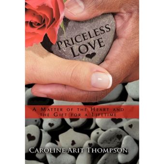 Priceless Love - A Matter of the Heart and the Gift for a Lifetime - Paperback / softback - 2010 - 1