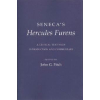 Seneca's "Hercules Furens"  A Critical Text with Introduction and Commentary - 1