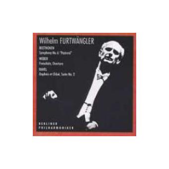 Wilhelm Furtwangler Conducts. Ludwig Van Beethoven, Carl Maria Von Weber, Maurice Ravel - 1