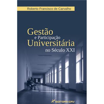 Gestao E Participacao Universita?Ria No Seculo Xxi - 1