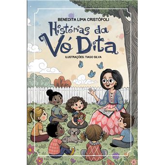 Histórias Da Vó Dita - 1