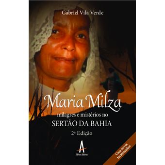 Maria Milza - Milagres E Mistérios No Sertão Da Bahia (2 Ed.) - 1