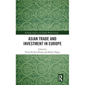 Asian Trade And Investment In Europe By Taylor & Francis Ltd - 1