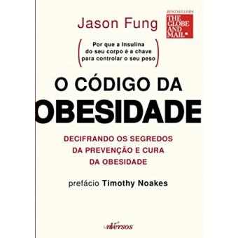 O Código Da Obesidade: Decifrando Os Segredos Da Prevenção E Cura Da Obesidade - 1