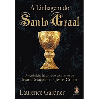 Linhagem Do Santo Graal, A - A Verdadeira Historia - 1