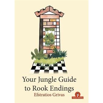 Your Jungle Guide To Rook Endings - 1