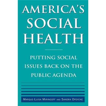 America's Social Health - Putting Social Issues Back on the Public Agenda - Paperback - 2007 - 1