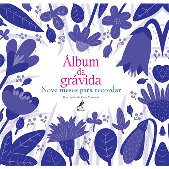 Álbum da Grávida: Nove Meses Para Recordar - 1