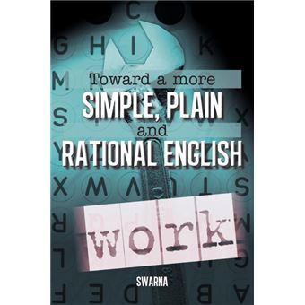 Toward a More Simple, Plain and Rational English - Paperback / softback - 2013 - 1