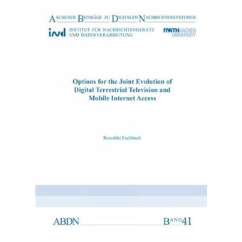 Options For The Joint Evolution Of Digital Terrestrial Television And Mobile Internet Access - 1