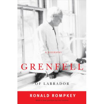Grenfell of Labrador - A Biography - Paperback - 2009 - 1